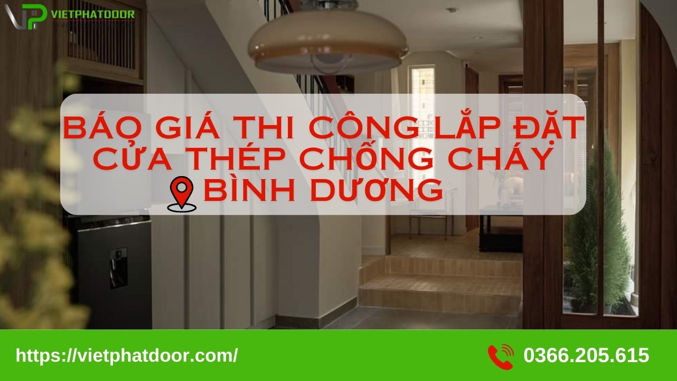 BÁO GIÁ THI CÔNG LẮP ĐẶT CỬA THÉP CHỐNG CHÁY BÌNH DƯƠNG