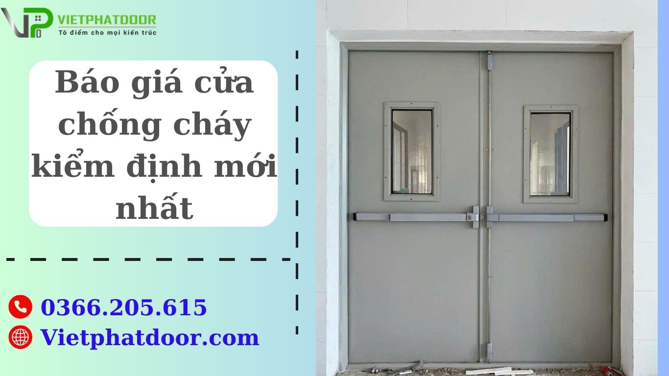 Báo giá cửa chống cháy kiểm định mới nhất