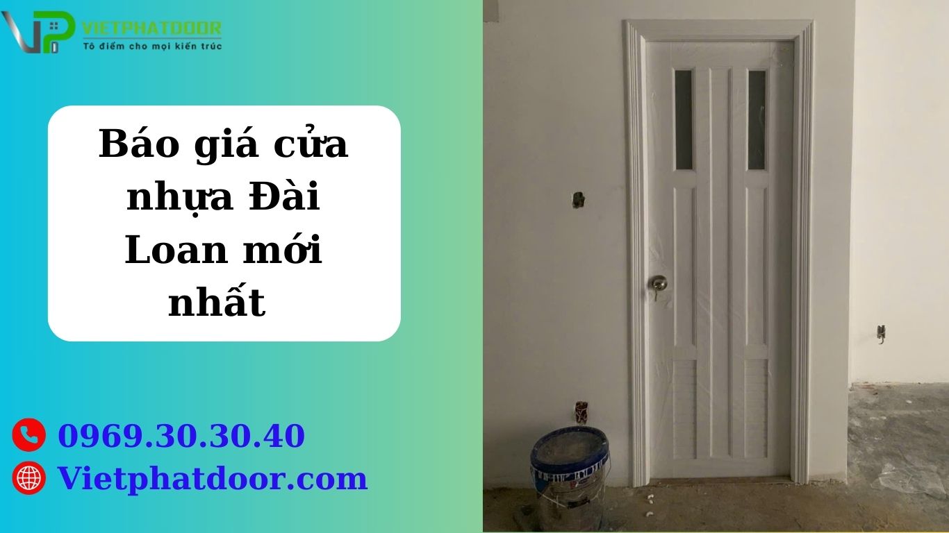 Báo giá cửa nhựa Đài Loan mới nhất