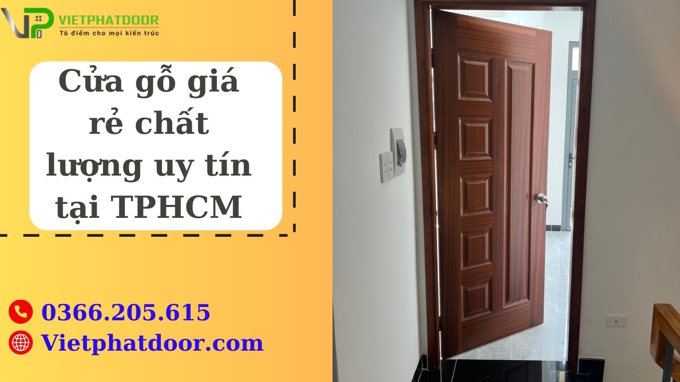 Cửa gỗ giá rẻ chất lượng uy tín tại TPHCM