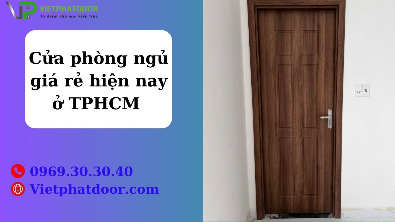 Cửa phòng ngủ giá rẻ hiện nay ở TPHCM