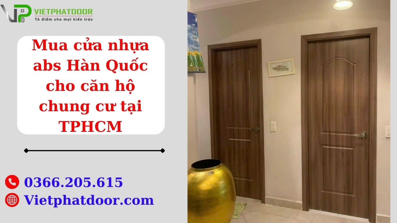 Mua cửa nhựa abs Hàn Quốc cho căn hộ chung cư tại TPHCM