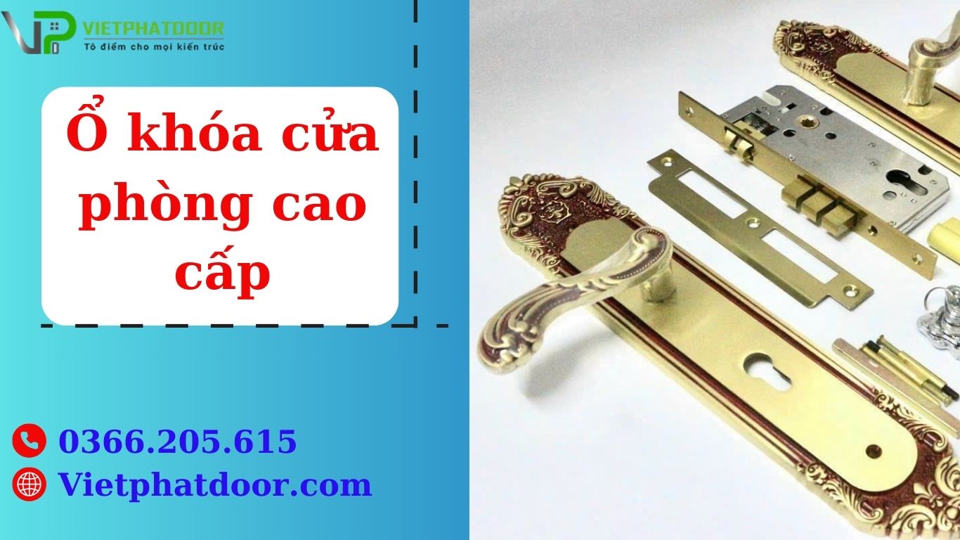 Ổ khóa cửa phòng cao cấp