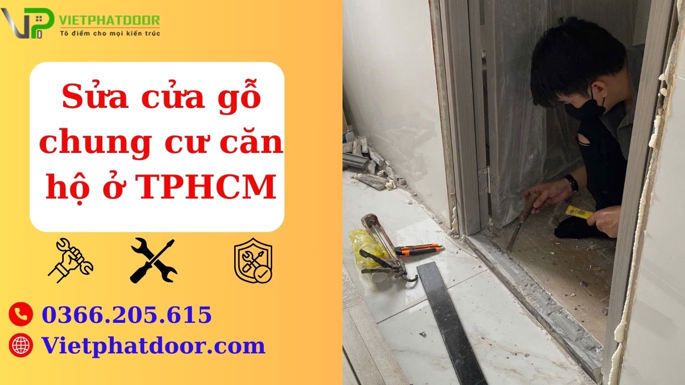 Sửa cửa gỗ chung cư căn hộ ở TPHCM