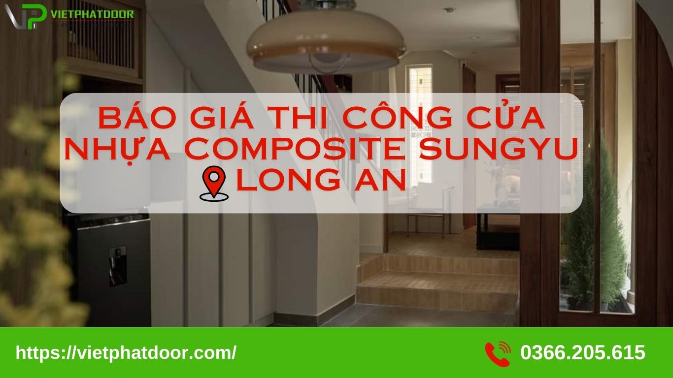 báo giá thi công cửa nhựa composite sungyu Long An