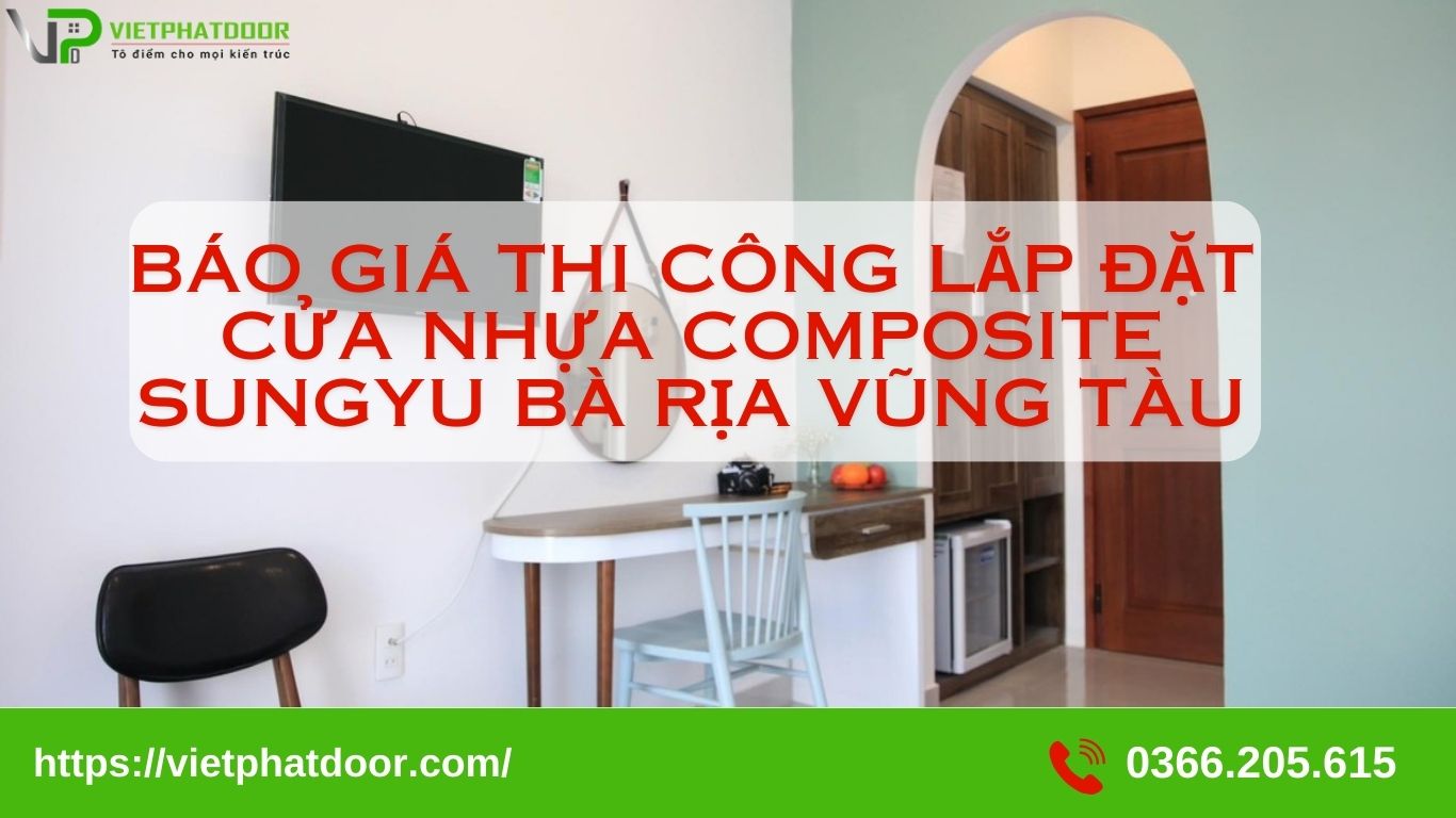 báo giá thi công lắp đặt cửa nhựa composite Bà Rịa Vũng Tàu