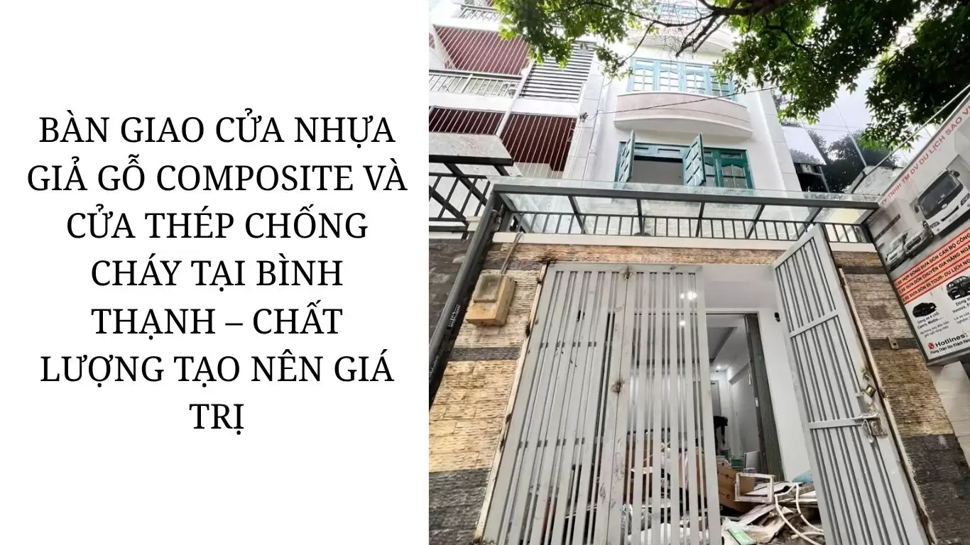 BAN-GIAO-CUA-NHUA-GIA-GO-COMPOSITE-VA-CUA-THEP-CHONG-CHAY-TAI-BINH-THANH-–-CHAT-LUONG-TAO-NEN-GIA-TRI
