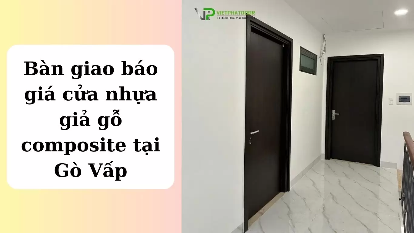 Ban-giao-bao-gia-cua-nhua-gia-go-composite-tai-Go-Vap