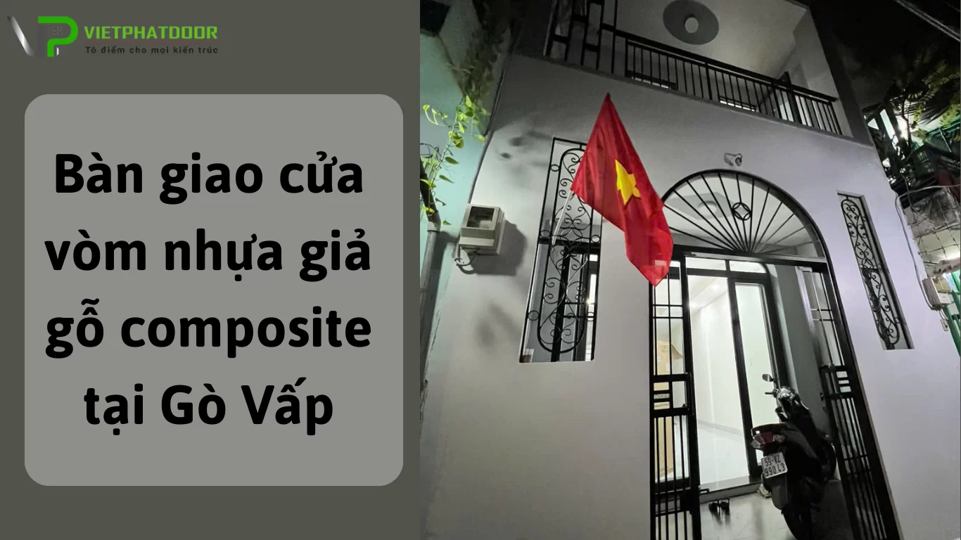 Ban-giao-cua-vom-nhua-gia-go-composite-tai-Go-Vap